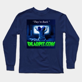 They're Back DEADPIT 2020 Long Sleeve T-Shirt